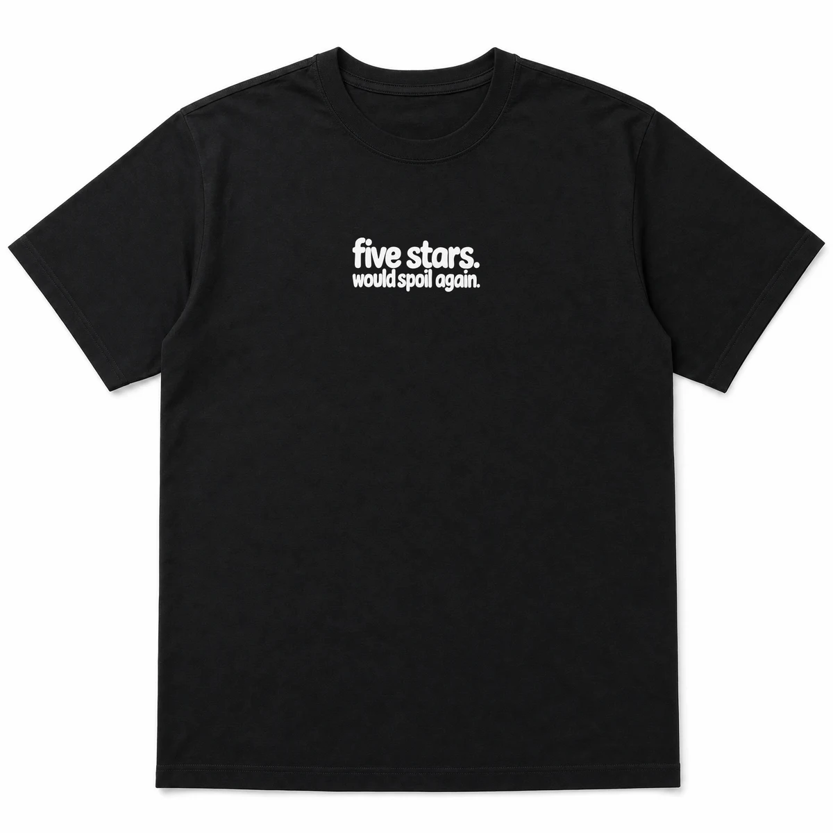 flat lay mockup of a heavyweight tee in black and white, front view, with the printed line five stars. would spoil again across the chest, Black front view